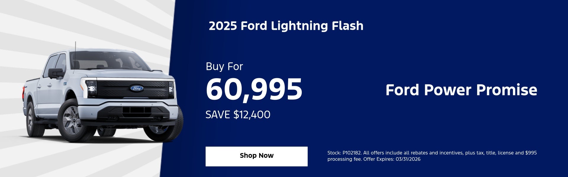 2025 Ford Lightning Flash Buy For $ 60,995 SAVE $12,400	 